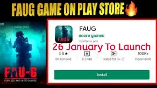 FAUG : Game Launch For 26 January 😀 Let's to my Let's Time To Play 26 January