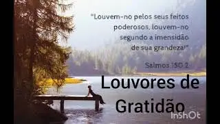 LOUVORES DE GRATIDÃO PARA AGRADECER / GOSPEL MUSIC melhores louvores #louvor #musica #hinos HINOS