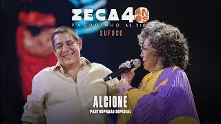 Zeca Pagodinho 40 anos Ao Vivo -&ldquo;Sufoco&rdquo; / Part. Especial: Alcione (CLIPE OFICIAL)