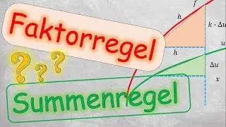 Faktor- und Summenregel (+Herleitung +geometrische Interpretation)