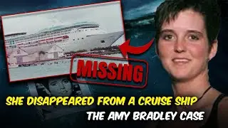 The Vanishing on Deck 10| The Amy Bradley Mystery and the 90-Minute Window to Nowhere