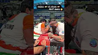 Ak47 😳😳 Tank // IRAN VS India // India support 🙏🏻❤️💯 #armwrestling #forever