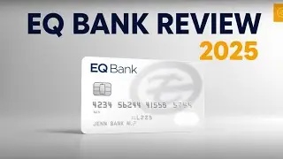 EQ Bank Card Review 2025 |  No Fees, High Interest, and Real Cash Back