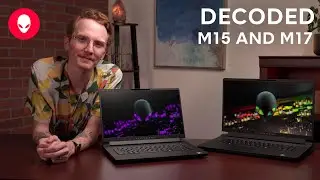 Which M Series Laptop is best for you? | Decoded: m15 & m17