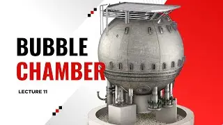 B.Sc. Physics: Nuclear Physics, Lec11: Bubble Chamber