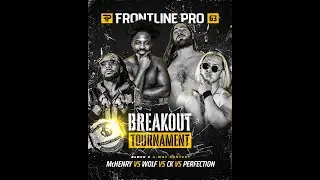 Perfection Vs. Johnny CK Vs. Cory McHenry Vs. Aaron Wolf FP - Breakout Tournament