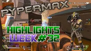 PyperMax - [Week32||07.SEP.2020] APEX LEGENDS Compilation - TwitchTV Highlights