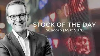 The Stock of the Day: Suncorp (ASX: SUN)