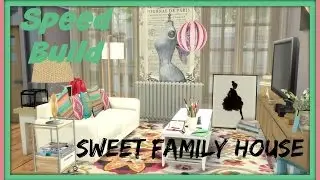 Sims 4 - Speed Build - Sweet Family House 1´s Floor