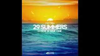Hoten - 29 Summers (D-Nox & Nine One Remix)