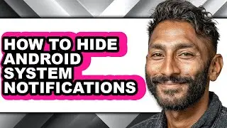How to Hide Android System Notifications (easy Method)