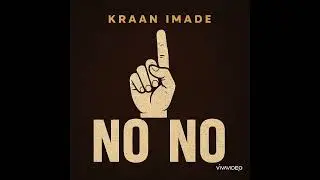 Kraan Imade _-_ No No 