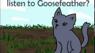 Nobody Listens to Goosefeather