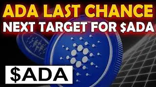ADA CARDANO LAST CHANCE 🚀 NEXT TARGET FOR $ADA 💥 #ada #cardano #crypto