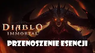 Przenoszenie esencji | Diablo Immortal | Poradnik | Tutorial