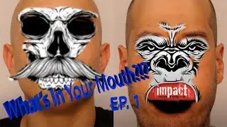 What's in your Mouth?!? Episode 1 (Impact Custom Mouth Guard Review)