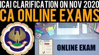 ICAI Clarification on Nov 2020 CA Online Exams