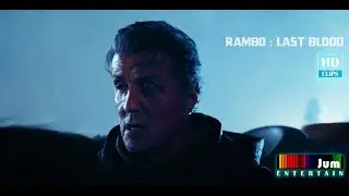 Rambo: Last Blood -  Last Blood Opening Scene