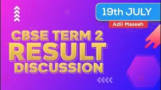 CBSE Term 2 Result Update Live Discussion 19 July