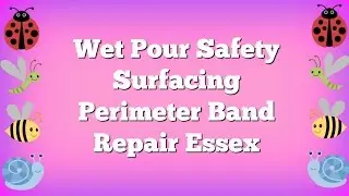 Wet Pour Safety Surfacing Perimeter Band Repair Essex