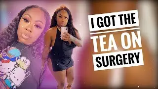 I GOT THE TEA ON SURGERY | FULL DETAILS WITH DR. KAGAN | DAY 6 POST OP