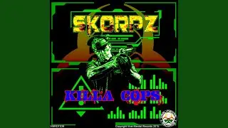 Killa Cops (Original Mix)