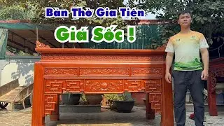 Đừng Mua Bàn Thờ Gia Tiên Trước Khi Biết Giá Chính Thức!