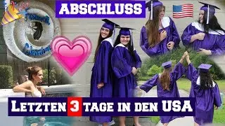 Meine letzten 3 Tage in den USA VLOG/ Graduation, letzter Schultag //AUSLANDSJAHR USA 2017/18