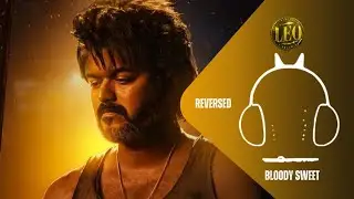 Bloody Sweet BGM Ringtone | LEO | REVERSED BGM | Thalapathy Vijay  | Anirudh | Download Link👇