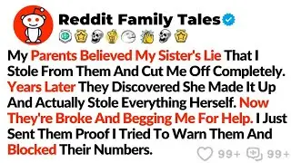 My Sister Lied That I Stole From My Parents, And They Disowned Me. Years Later They Learned She Was.