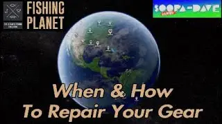 Fishing Planet - When & How To Repair Your Gear
