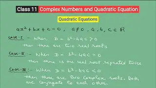 Class 11 NCERT Maths || Chapter 5 Complex Numbers & Quad Eq || Lec 8 Quadratic Equations 