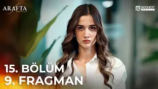 ARAFTA 15. Bölüm 09. Fragmanı | Yeni Diziler 2025 | Arafta - Türk Dizileri @araftadizisi #EP15