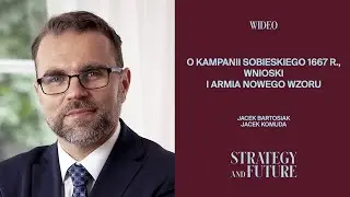 Jacek Bartosiak i Jacek Komuda rozmawiają o kampanii Sobieskiego 1667 roku.