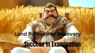 Land Possession Recovery/Success in Examination 