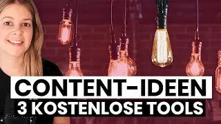 Content Ideen finden 💡 3 kostenlose Tools
