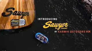 Sawyer ReConnect By Karmik Outdoors