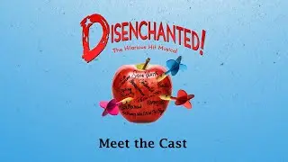 Disenchanted (Meet the Cast)