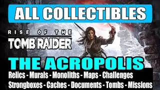 Rise of the Tomb Raider: The Acropolis - All Collectibles Guide