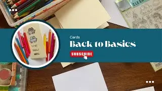 Ep:1 Back to Basics series &bull;Creating Simple cards &bull; reason why i was not active on my channel.