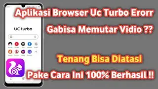 Cara mengatasi Uc browser Turbo tidak bisa memutar video | Mengatasi uc browser loading error