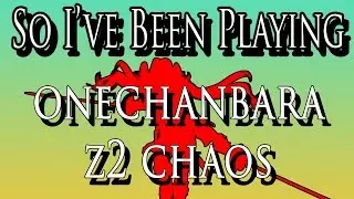 So I've Been Playing: ONECHANBARA Z2 CHAOS [ Review PS4 ]