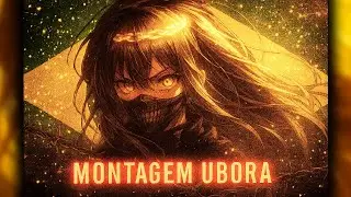 TXNSEI - MONTAGEM UBORA (SUPER SLOWED) [BRAZILIAN PHONK]