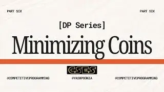 Minimizing Coins (CSES) | Min Steps to Reach Target Sum | DP with Unbounded Knapsack Logic
