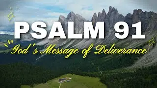 PSALM 91 Warfare Prayer &ndash; Receiving God&rsquo;s Protection Over Your Home
