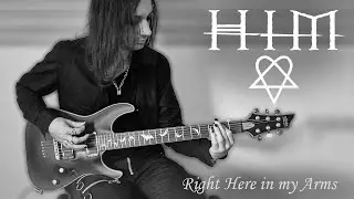 Right Here In My Arms - HIM (guitar cover)