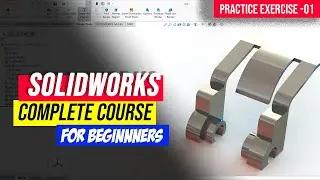 SOLIDWORKS 2023 TUTORIALS FOR BEGINNERS [COMPLETE COURSE] ll PRACTICE MODEL 01 II CAD DESIGN