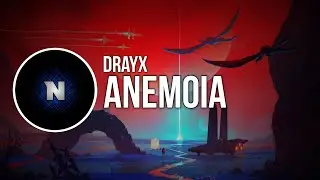 [Drum and Bass] Drayx - Anemoia