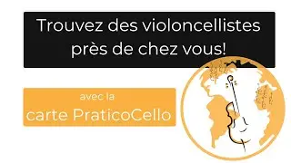 Trouvez des violoncellistes amateurs pr&egrave;s de chez vous avec la carte PraticoCello!