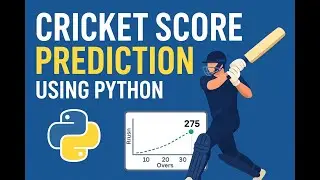 How To Build a Cricket Score Prediction System using Python